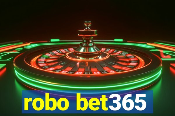 robo bet365